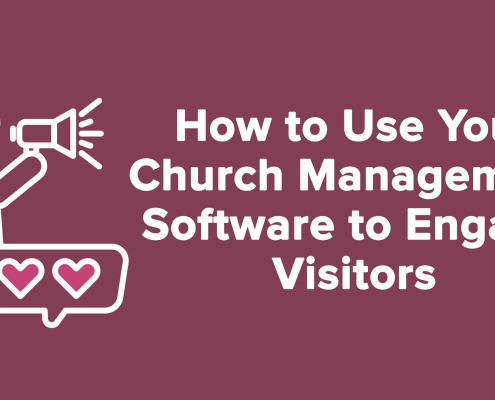 Church Visitor Follow Up Software Guide for Churches