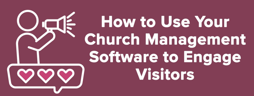 Church Visitor Follow Up Software Guide for Churches
