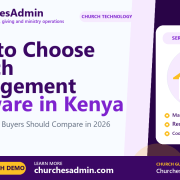 How to Choose Church Management Software in Kenya